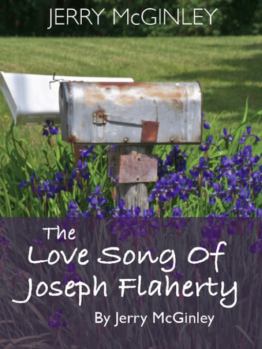 Title details for The Love Song of Joseph Flaherty by Jerry McGinley - Available